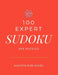 100 Expert SUDOKU 9x9 Puzzles by Augusta Publishers