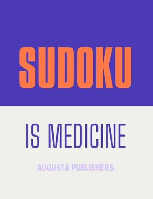SUDOKU is Medicine by Augusta Publishers