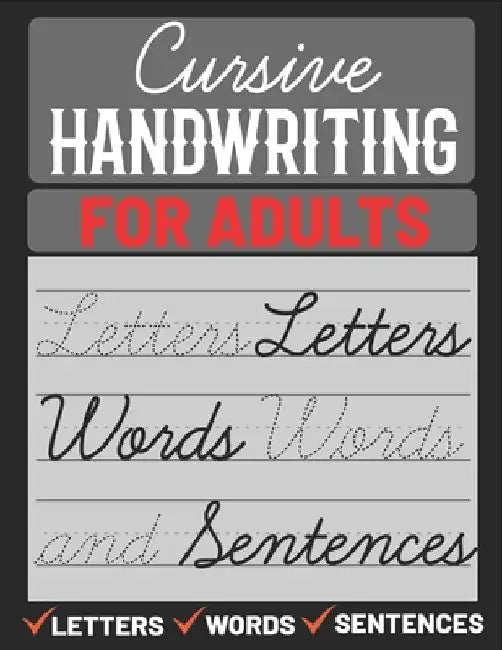 Cursive Handwriting for Adults: Cursive Handwriting Practice Paper for Adults, Learn Cursive Handwriting by Sultana Publishing