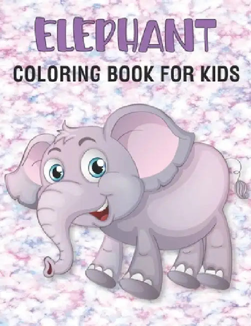 Elephant Coloring Book For Kids: 50 Unique Elephant Coloring Pages for Kids by Rr Publications