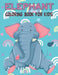 Elephant Coloring Book For Kids: Fun Children's Elephant Gift or Present for Kids & Toddlers by Rr Publications