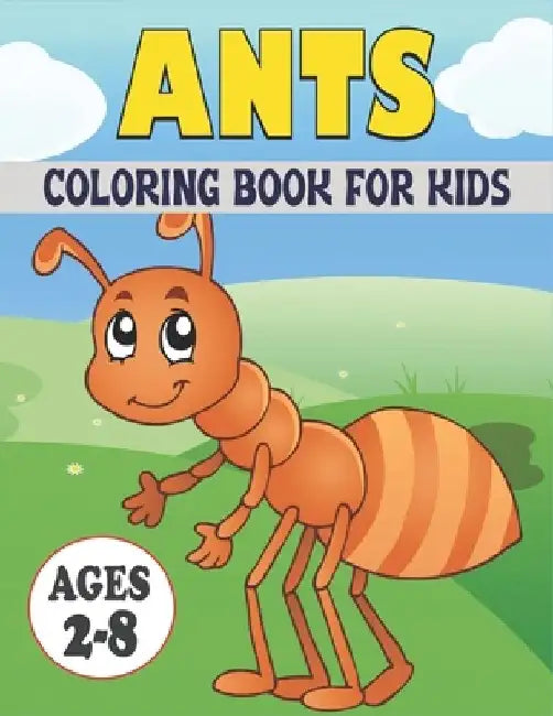 Ant Coloring Book For Kids: Cute and unique Ant Designs by Rr Publications