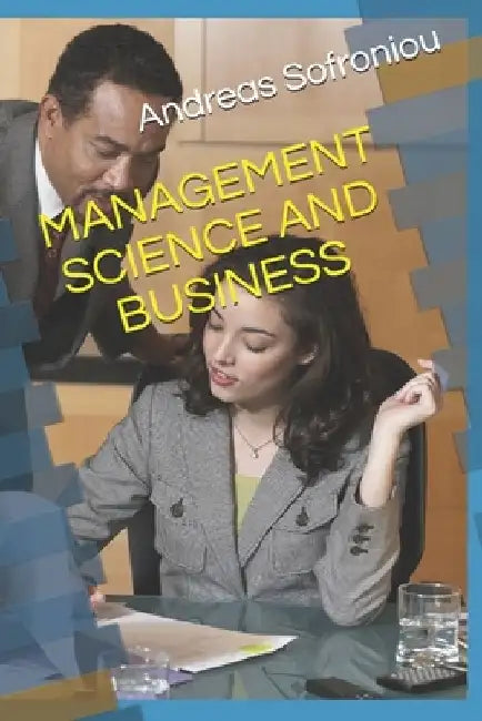 Management Science and Business by Andreas Sofroniou