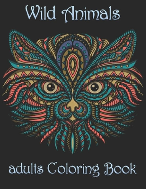 Wild Animals: adults Coloring Book by Yo Noto