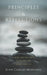 Principles and Reflections: A quick practical guide to balance and change your life by Juan Carlos Mercado