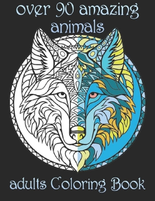 over 90 amazing animals: adults Coloring Book by Yo Noto