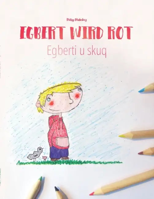 Egbert wird rot/Egberti u skuq: Deutsch-Albanisch: Mehrsprachiges Bilderbuch. Zweisprachiges Bilderbuch zum Vorlesen für Kinder ab 3-6 Jahren (multili by Iliriana Bisha Tagani, Sevdali Selmani, Ledja Derveni