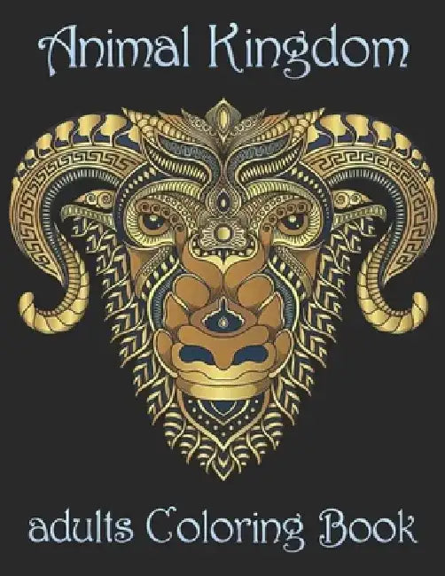 Animal Kingdom adults Coloring Book: Coloring Book with Lions, Elephants, Owls, Horses, Dogs, Cats, and Many More! (Animals with Patterns Coloring Boo by Yo Noto