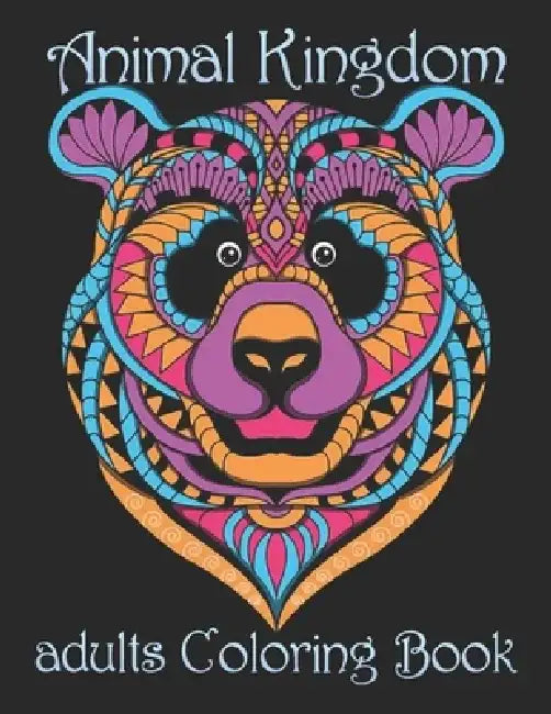 Animal Kingdom adults Coloring Book: Coloring Book with Lions, Elephants, Owls, Horses, Dogs, Cats, and Many More! (Animals with Patterns Coloring Boo by Yo Noto