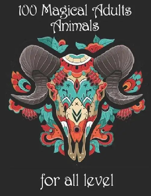 100 magical adults Animals for all level: Coloring Book with Lions, Elephants, Owls, Horses, Dogs, Cats, and Many More! (Animals with Patterns Colorin by Yo Noto