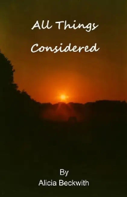 All Things Considered by Alicia Beckwith