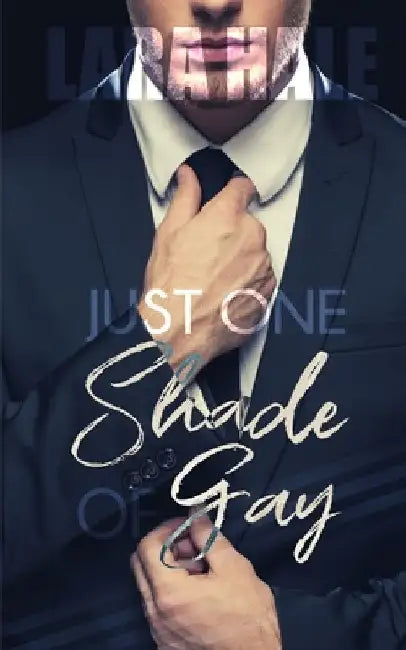 Just One Shade Of Gay by Teresa Banschbach