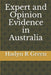 Expert and Opinion Evidence in Australia by Adam Oswald