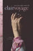 Clairvoyage: Stories from a highly-sensitive life by George Verongos, Stephanie Milanowski, Stephanie Milanowski