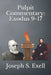 Pulpit Commentary: Exodus 9-17 by Joseph S. Exell