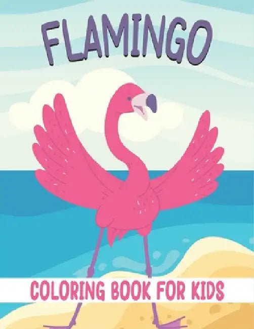 Flamingo Coloring Book For Kids: 50 Flamingo Coloring Pages by Rr Publications