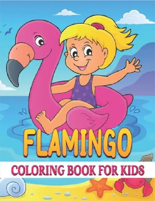 Flamingo Coloring Book For Kids: Best Flamingo Coloring Book Kids by Rr Publications