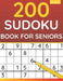 200 Sudoku Book For Seniors: Sudoku Puzzles For Adults & Seniors (Volume: 1) by Funafter Books