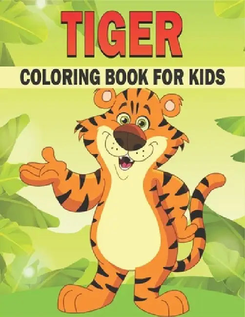 Tiger Coloring Book For Kids: 50 Tiger Coloring Pages by Rr Publications