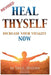 Heal Thyself: Increase Your Vitality NOW by Tara L. McGuire