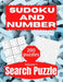 Sudoku And Number Search Puzzle: Large Print Activity Puzzle Book for Adults and Seniors with Solutions Vol 1 by This Design