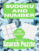 Sudoku And Number Search Puzzle: Large Print Activity Puzzle Book for Adults and Seniors with Solutions Vol 3 by This Design