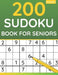 200 Sudoku Book For Seniors: Sudoku Puzzles For Adults & Seniors (Volume: 2) by Funafter Books