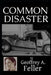 Common Disaster by Geoffrey a. Feller