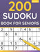 200 Sudoku Book For Seniors: Sudoku Puzzles For Adults & Seniors (Volume: 6) by Funafter Books