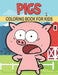 Pigs Coloring Book For Kids: 50 Pigs Coloring Pages by Rr Publications