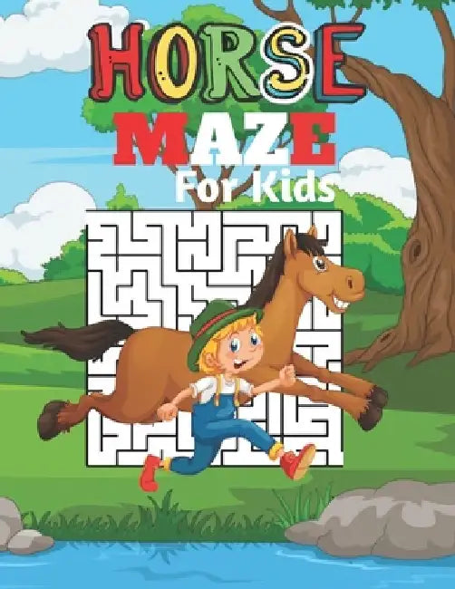HORSE MAZE For Kids: A challenging Horse fun maze for kids by solving mazes by Philip Bird