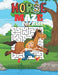 HORSE MAZE For Kids: A challenging Horse fun maze for kids by solving mazes by Philip Bird