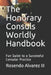 The Honorary Consuls Worldly Handbook: Fun Guide to a Successful Consular Practice by Rosendo, III Alvarez