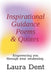 Inspirational Guidance Poems & Quotes: Empowering you through your awakening by Laura Dent