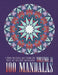 100 Mandalas: A Mindful and Peaceful Adult Coloring Book, Perfect for Stress Relief and Relaxation, Volume II by Fathead & Edmund LLC