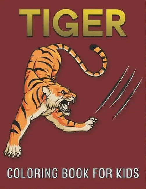 Tiger Coloring Book For Kids: cool Tiger Designs by Rr Publications