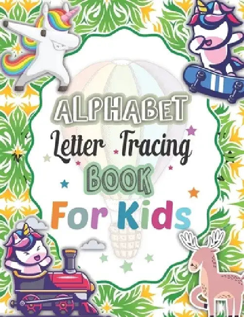 Alphabet Letter Tracing For Kids: Alphabet Handwriting Practice workbook for kids Preschool Practice Handwriting Workbook: Kindergarten and Kids Ages by God Servent Publisher