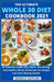 The Ultimate Whole 30 Diet Cookbook 2o21: An Essential Guide With Quick, Nourishing And Healthy Whole 30 Recipes For Weight Loss And Lifelong Health by Derrick Nathan