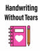 Handwriting Without Tears: The ideal Gift For Kids by Angelina Lucy