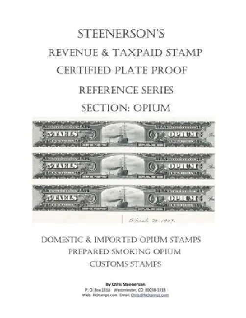Steenerson's Revenue & Taxpaid Stamp Certified Plate Proof Reference Series - Opium by Chris Steenerson