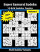 Super Samurai Sudoku 3: 13-Grid Sudoku Puzzles by Somatomint