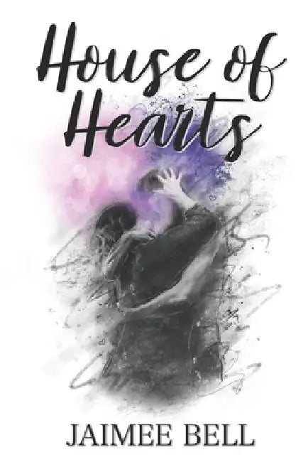 House of Hearts: Book One by Jaimee Bell