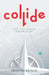 Collide: GPS For A New Generation by Moses Ida-Michaels