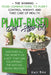 Plant-Based Diet After 50: The Winning Food Combinations To Purify Control Weight, And Take Care Of Health. Discover All The Secrets Of A Diet Th by Keli Bay