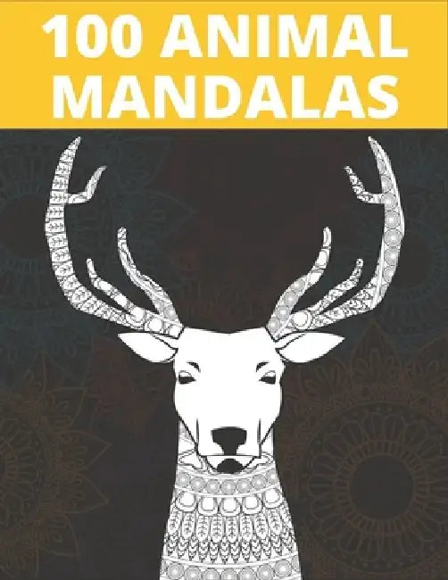 100 Animal Mandalas Coloring: Best Animal Mandalas Coloring Book Kids by Rr Publications