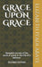 Grace Upon Grace by Elizabeth Iyadi Abaye