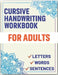 Cursive Handwriting Workbook for Adults: Cursive Handwriting Workbook Book for Adults to Learn & Practice Letters Words & Sentences by Sultana Publishing