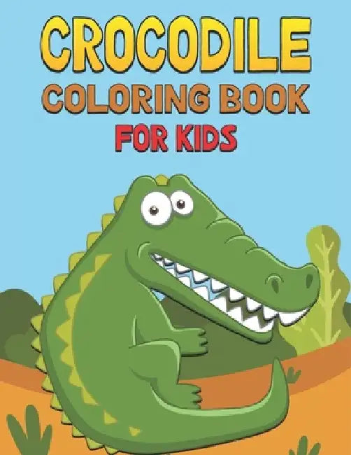 Crocodile Coloring Book For Kids: Cute and unique Crocodile Designs by Rr Publications
