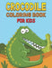 Crocodile Coloring Book For Kids: Cute and unique Crocodile Designs by Rr Publications