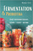 Fermentation & Probiotika: Selbst milchsauer einlegen: haltbar, lecker, gesund by Michael Dietz